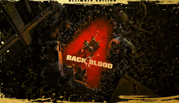 喋血复仇：终极版.Back 4 Blood Ultimate
