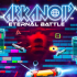 打砖块：永恒之战.Arkanoid：Eternal Battle