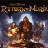 指环王：重返莫瑞亚 The Lord of The Rings Return to Moria