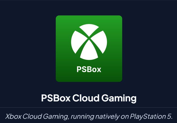 [工具]  PS5 自制程序Xbox云游戏客户端 - PS5小白盒